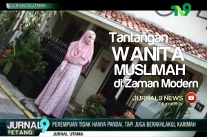 Tantangan Wanita Muslimah di Zaman Modern – Jurnal9