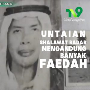 Fakta Shalawat Badar Jadi Spirit Mengisi Kemerdekaan