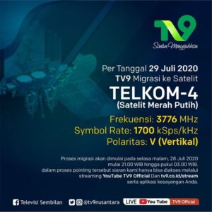 Mulai Rabu Subuh, 29 Juli 2020, TV9 Nusantara Siaran di Satelit Telkom 4