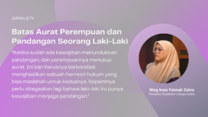 Ini Batas Aurat Perempuan dan Pandangan Seorang Laki-Laki