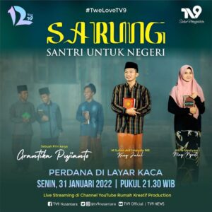Film ‘SARUNG’ adalah Gambaran Nyata Pesantren NU