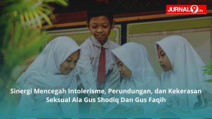Sinergi Mencegah Intolerisme, Perundungan, dan Kekerasan Seksual Ala Gus Shodiq Dan Gus Faqih