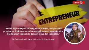 Tips Menjadi Entrepreneur Sukses, Kak Nova : Fokus dan konsisten Kejar Target