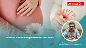Kasus Anemia pada Ibu Hamil Masih Tinggi, Komisi E DPRD Jatim Minta Bidan Lebih Proaktif Perhatikan Kondisi Ibu Hamil