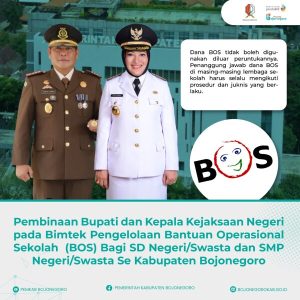 Pembinaan Bupati dan Kepala Kejaksaan Negeri pada Bimtek Pengelolaan Bantuan Operasional Sekolah (BOS) Bagi SD dan SMP Negeri/Swasta se-Kabupaten Bojonegoro