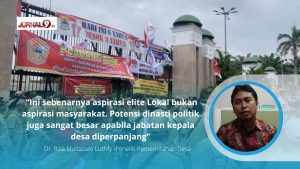 Peneliti Puskelogis Uinsa : 9 Tahun Jabatan Kades adalah Kepentingan Elite Desa Bukan Aspirasi Warga