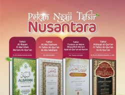 4 Tafsir Qur’an Karya Ulama Nusantara akan Dibedah di Pondok Njoso, Ini Daftarnya