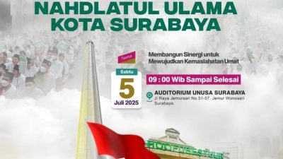 PCNU Surabaya Masa Khidmat 2024-2029 Akan Dilantik, Mengusung Tema Membangun Sinergi untuk Mewujudkan Kemaslahatan Umat