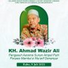 Mengenang KH. Ahmad Wazir Ali – Ayah Bagi Para Santri, Lentera Bagi Ilmu dan Akhlak