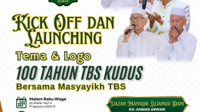 Tema dan Logo 100 Tahun TBS Kudus Resmi Di-launching